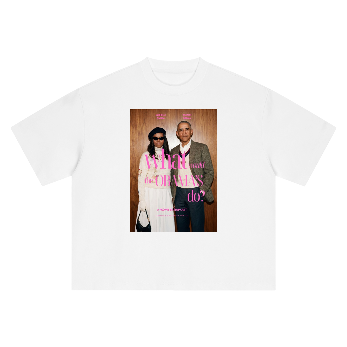 WHAT WOULD THE OBAMA'S DO: Oversized T-Shirt